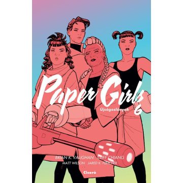 Brian K. Vaughan: Paper Girls - Újságoslányok 6.