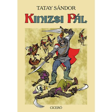 Tatay Sándor: Kinizsi Pál