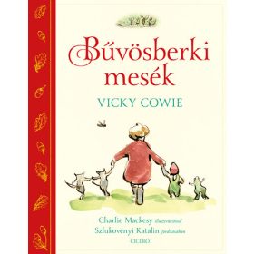 Vicky Cowie: Bűvösberki mesék