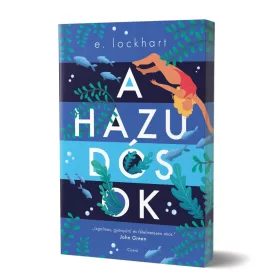 E. Lockhart: A hazudósok (éldekorált)