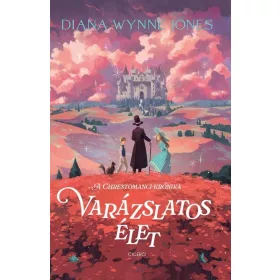 Előrendelhető: Diana Wynne Jones: Varázslatos élet
