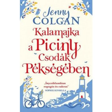 Jenny Colgan: Kalamajka a Piciny Csodák pékségében