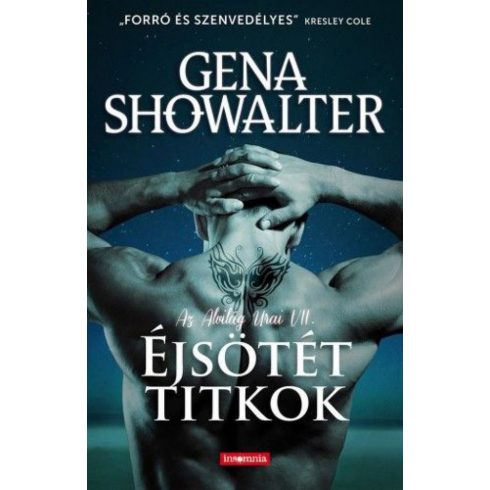 Gena Showalter: Éjsötét titkok - Az Alvilág Urai VII.