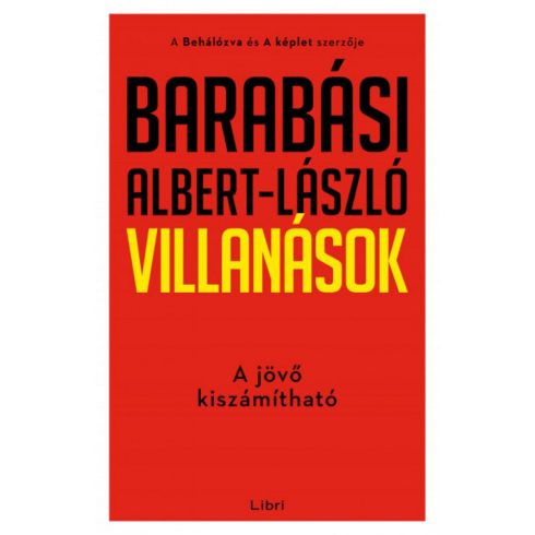 Barabási Albert-László: Villanások - A jövő kiszámítható