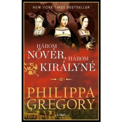 Philippa Gregory: Három nővér, három királyné