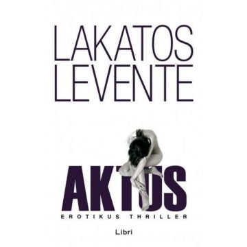 Lakatos Levente: Aktus