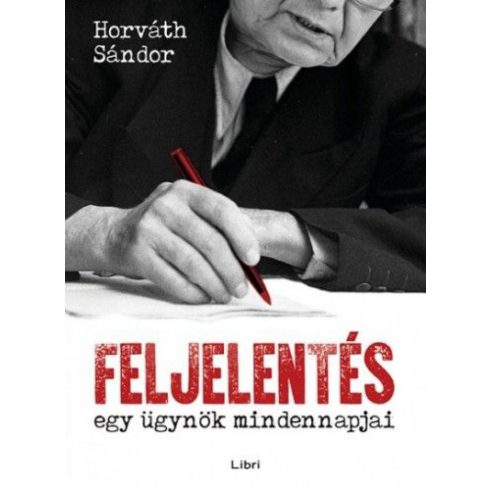 Horváth Sándor: Feljelentés