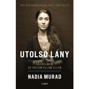 Nadia Murad: Az utolsó lány