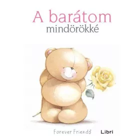 Helen Exley , Pam Brown: A barátom mindörökké