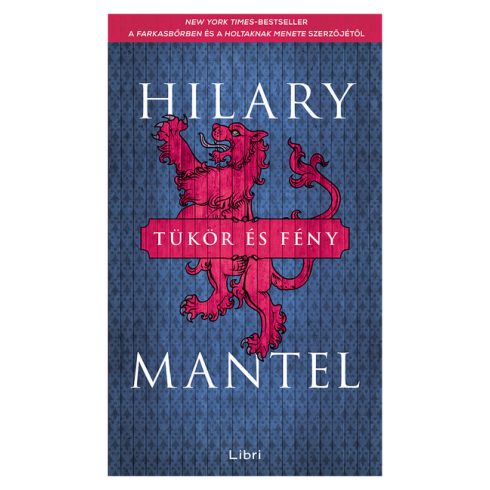 Hilary Mantel: Tükör és fény