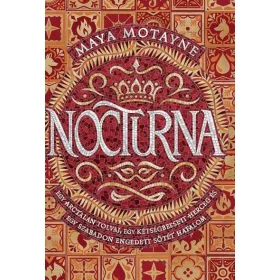 Maya Motayne: Nocturna - Varázshamisítás 1.