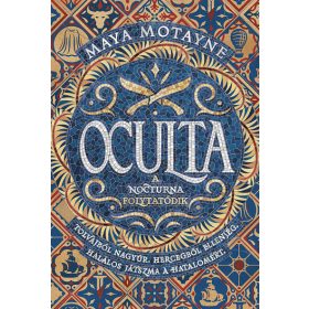Maya Motayne: Oculta - Varázshamisítás 2.