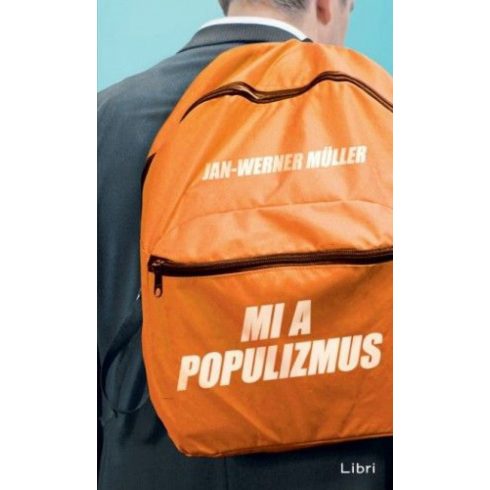 Jan-Werner Müller: Mi a populizmus