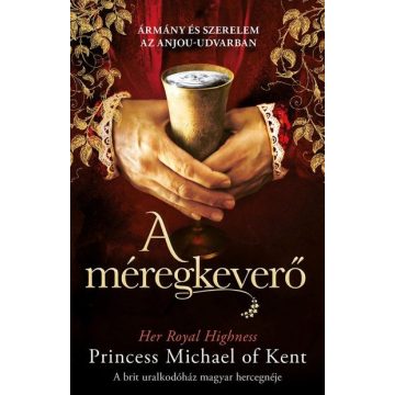 Her Royal Highness Princess Michael of Kent: A méregkeverő