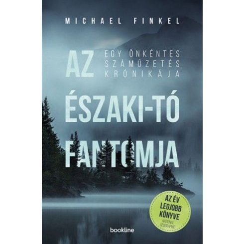 Michael Finkel: Az Északi-tó fantomja