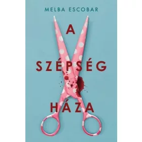 Melba Escobar: A szépség háza