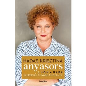   Hadas Krisztina: Anyasors - A Jön a baba szereplői tovább mesélnek