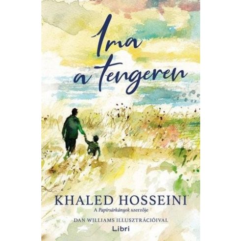 Khaled Hosseini: Ima a tengeren