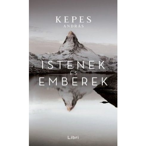 Kepes András: Istenek és emberek