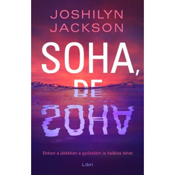 Joshilyn Jackson: Soha, de soha