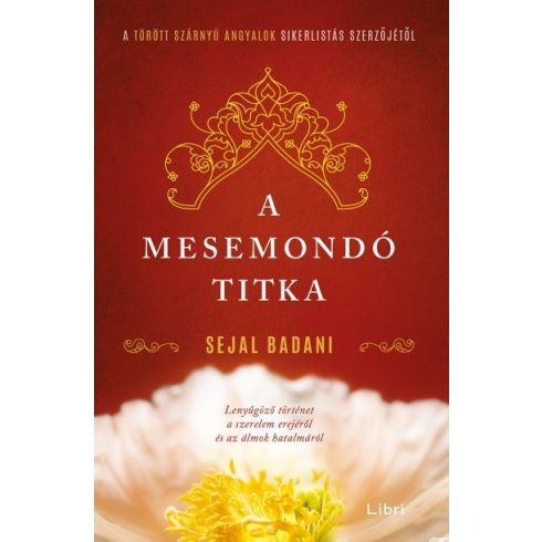 Sejal Badani: A mesemondó titka