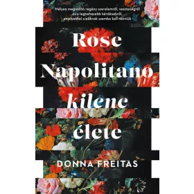 Donna Freitas: Rose Napolitano kilenc élete