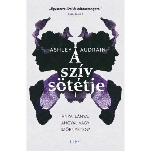 Ashley Audrain: A szív sötétje