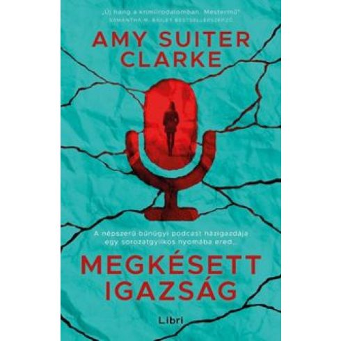 Amy Suiter Clarke: Megkésett igazság