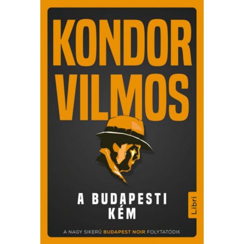 Kondor Vilmos: A budapesti kém
