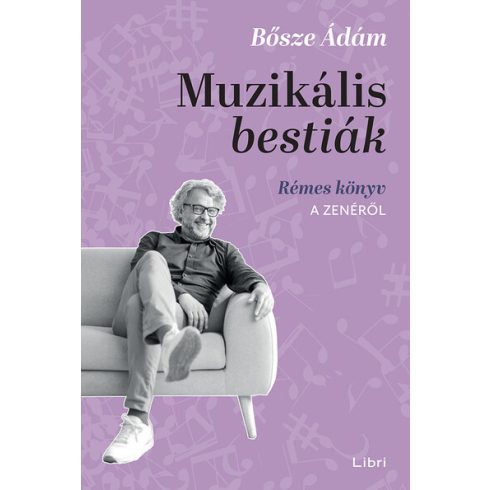 Bősze Ádám: Muzikális bestiák