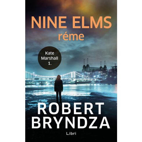 Robert Bryndza: Nine Elms réme - Kate Marshall 1.