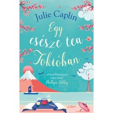 Julie Caplin: Egy csésze tea Tokióban