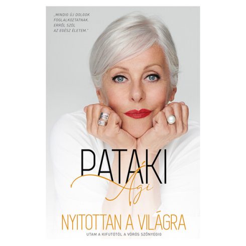 Pataki Ági: Nyitottan a világra