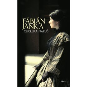 Fábián Janka: Cholera-napló