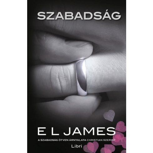 E L James: Szabadság - A szabadság ötven árnyalata Christian szerint