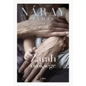 Náray Tamás: Zarah öröksége
