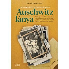 Malcolm Brabant, Tova Friedman: Auschwitz lánya