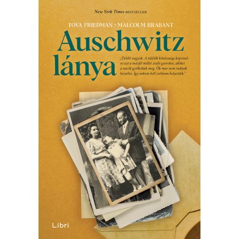 Malcolm Brabant, Tova Friedman: Auschwitz lánya