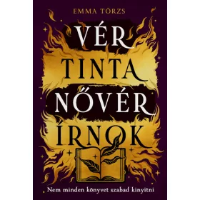   Emma Törzs: Vér, tinta, nővér, írnok - Nem minden könyvet szabad kinyitni