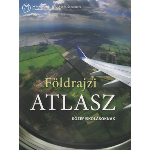 Atlasz: Földrajzi atlasz középiskolásoknak