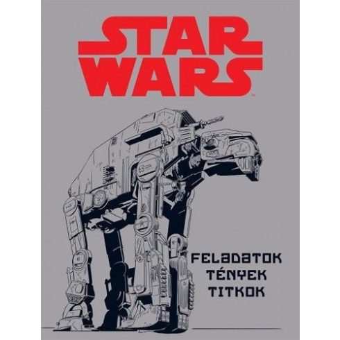 Star Wars - Feladatok, tények, titkok