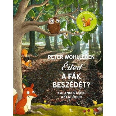 Peter Wohlleben: Érted a fák beszédét?