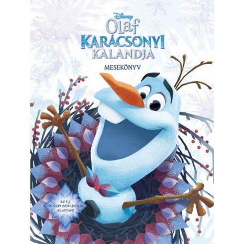 Disney: Jégvarázs - Olaf karácsonyi kalandja - mesekönyv