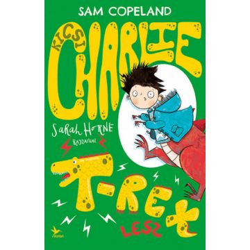 Sam Copeland: Kicsi Charlie T-Rex lesz