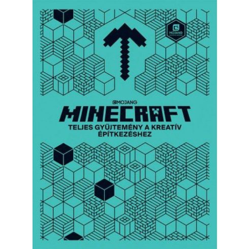 : Minecraft - Teljes gyűjtemény a kreatív építkezéshez
