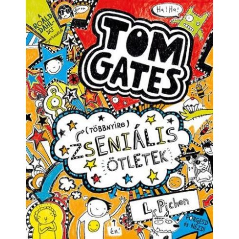 Liz Pichon: (Többnyire) Zseniális ötletek - Tom Gates 4.
