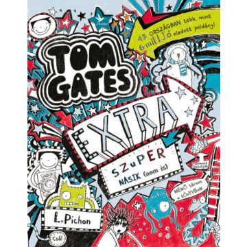   Liz Pichon: Extra szuper nasik (nem is) - Tom Gates 5 és fél
