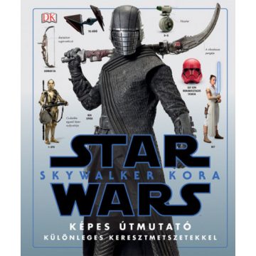   Pablo Hidalgo: Star Wars: Skywalker kora - Képes útmutató (sérült, szépséghibás)