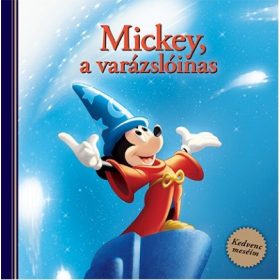 Disney - Mickey, a varázslóinas - Kedvenc meséim