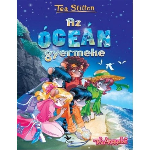Tea Stilton: Az óceán gyermeke